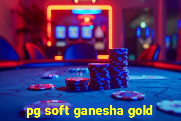 pg soft ganesha gold