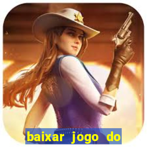 baixar jogo do fortune tiger