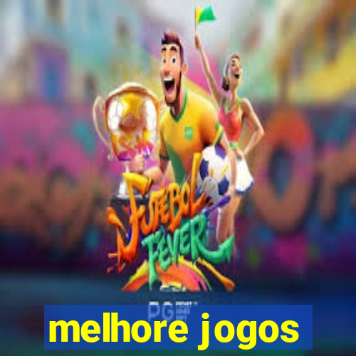 melhore jogos