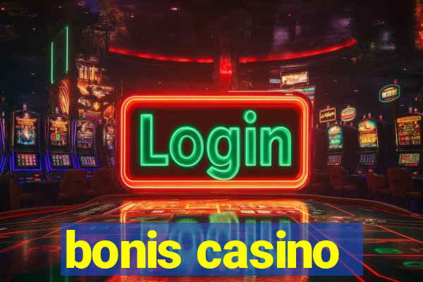 bonis casino