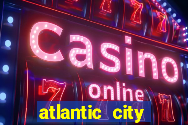 atlantic city resorts casino