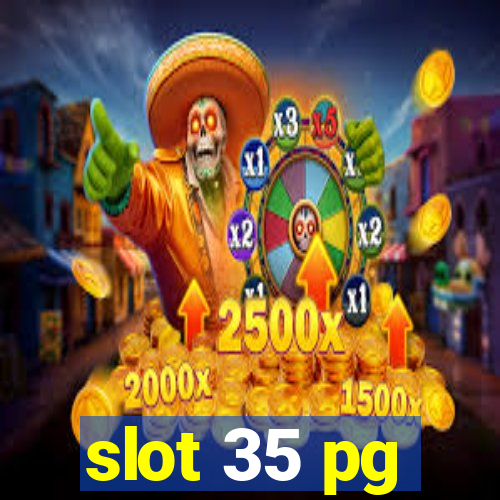 slot 35 pg