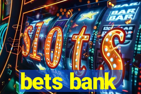 bets bank