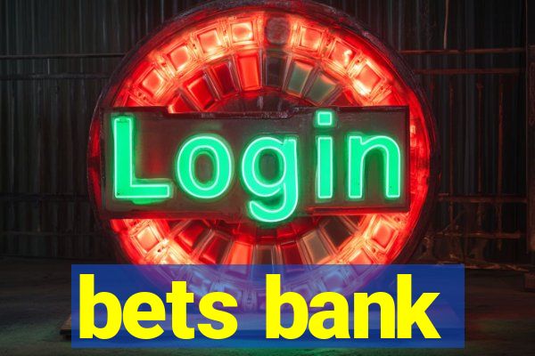 bets bank