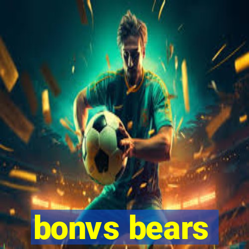 bonvs bears