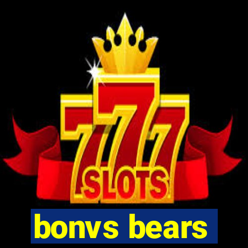 bonvs bears