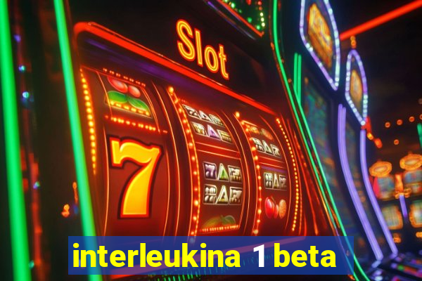 interleukina 1 beta