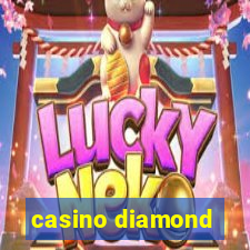 casino diamond