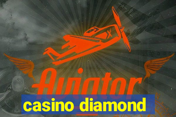 casino diamond