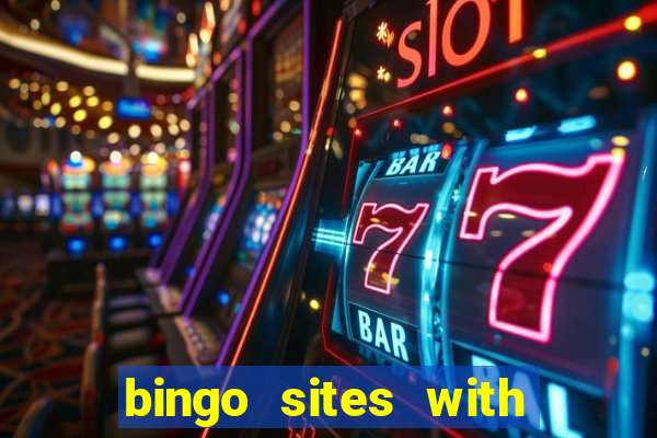 bingo sites with free money no deposit