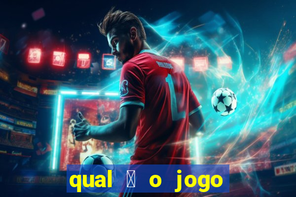 qual 茅 o jogo do tigre que ganha dinheiro