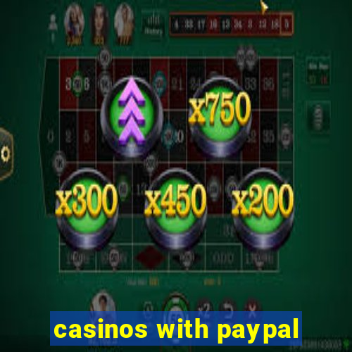 casinos with paypal