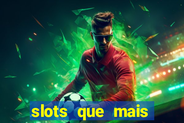 slots que mais pagam 2024