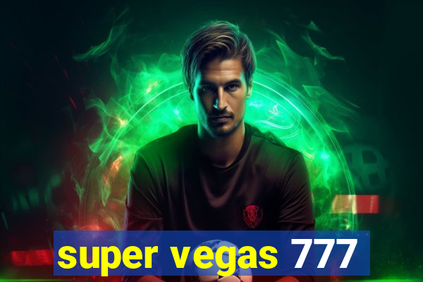 super vegas 777