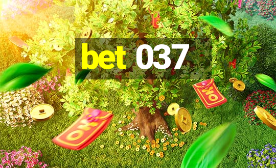 bet 037