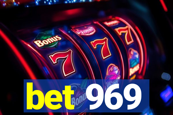 bet 969