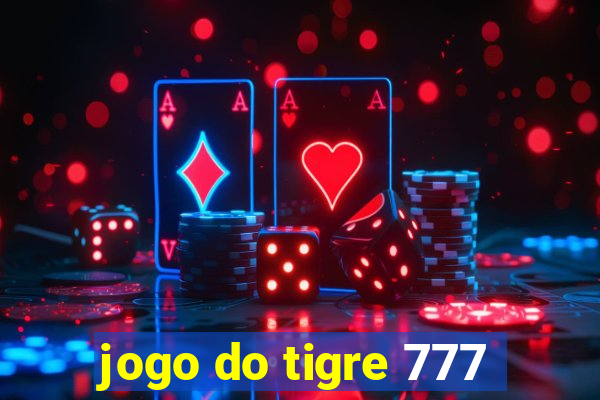 jogo do tigre 777