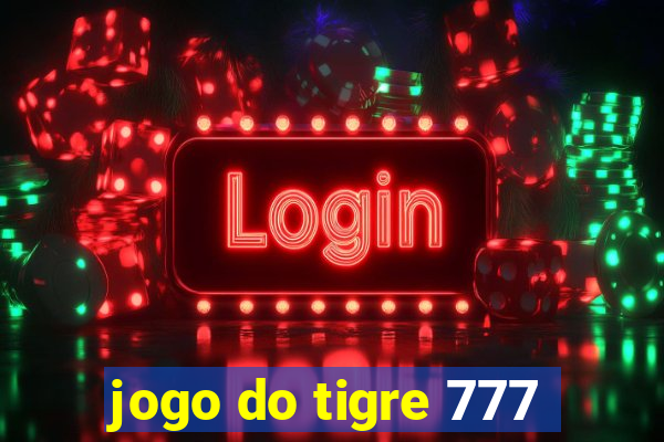 jogo do tigre 777