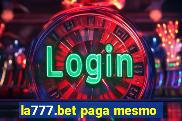 la777.bet paga mesmo