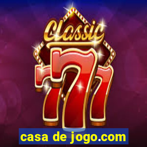 casa de jogo.com