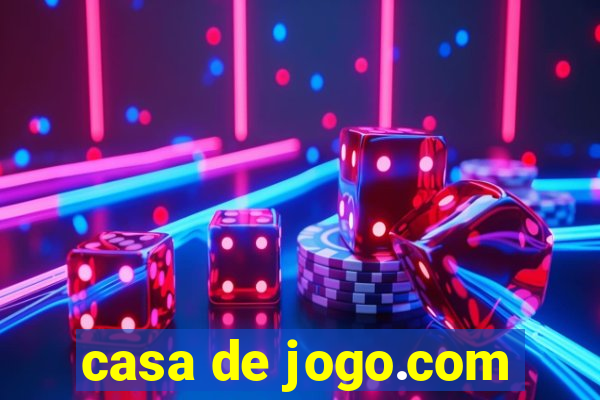 casa de jogo.com