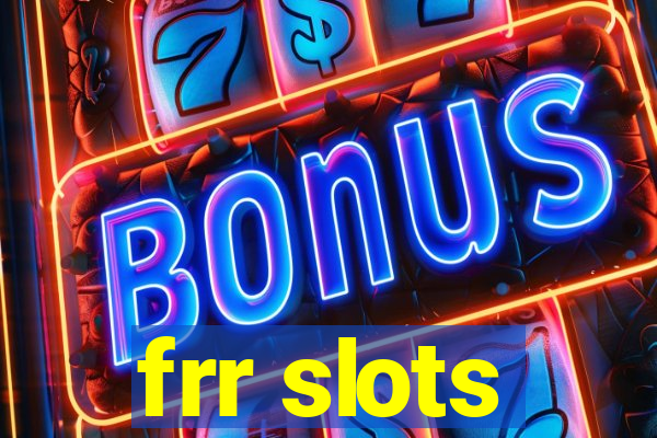 frr slots