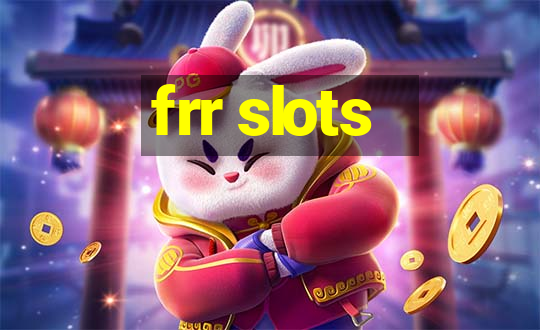 frr slots