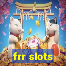 frr slots