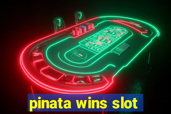 pinata wins slot