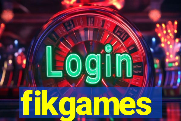 fikgames