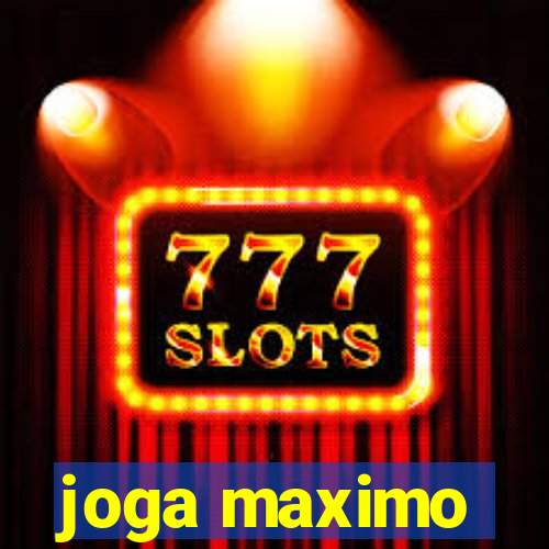 joga maximo