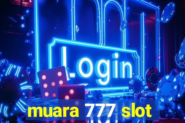 muara 777 slot