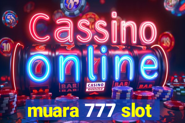 muara 777 slot