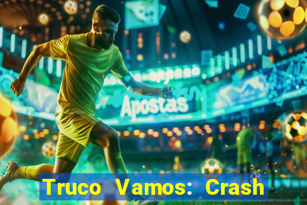 Truco Vamos: Crash & Poker