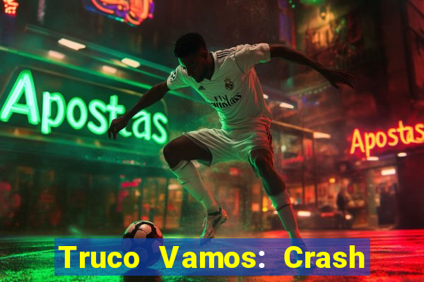 Truco Vamos: Crash & Poker