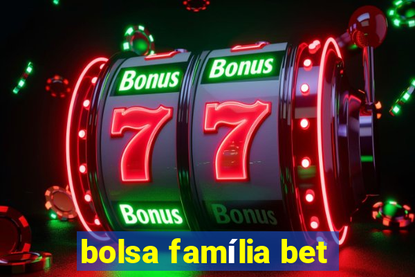 bolsa família bet