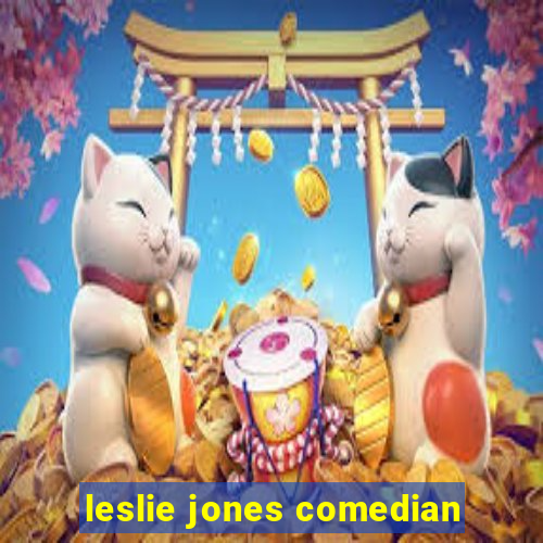 leslie jones comedian