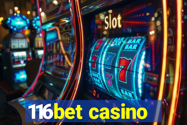 116bet casino