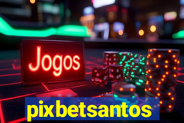 pixbetsantos