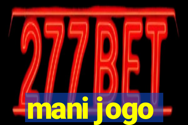 mani jogo