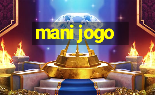 mani jogo