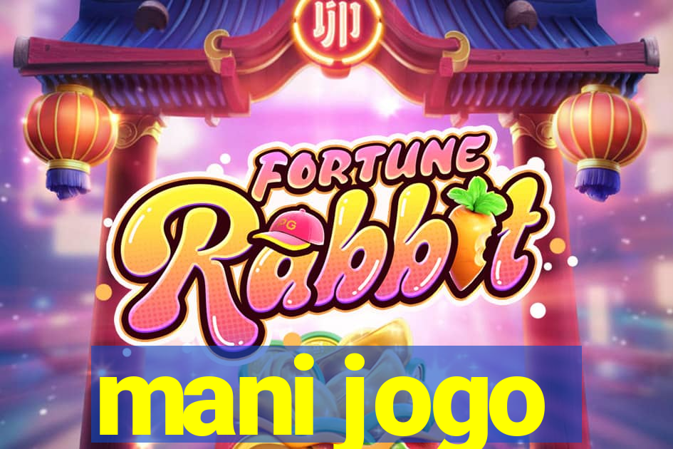 mani jogo