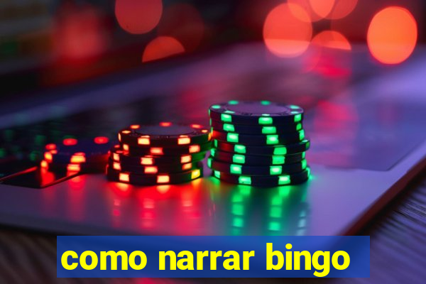 como narrar bingo