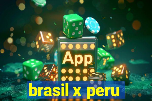 brasil x peru