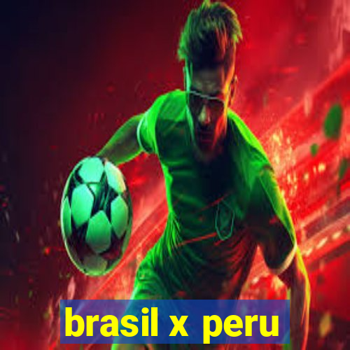 brasil x peru