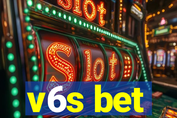 v6s bet