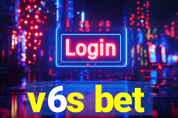 v6s bet