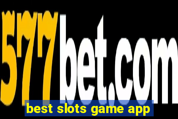 best slots game app