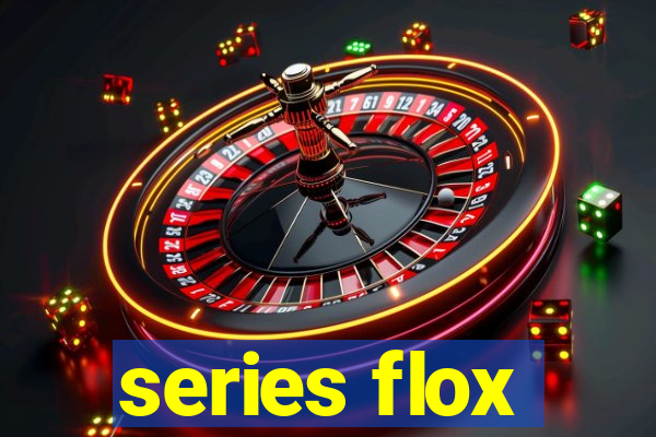 series flox