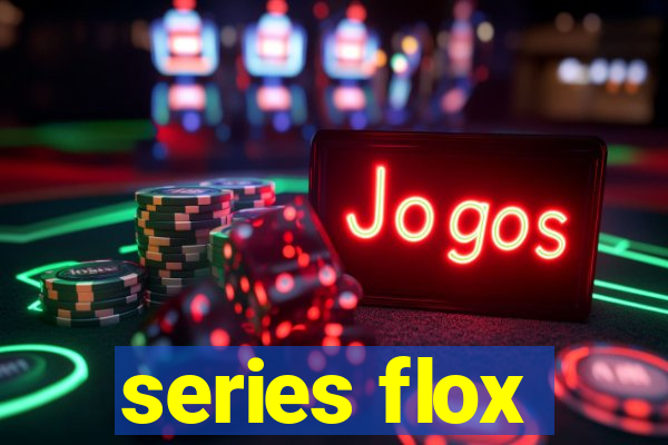 series flox